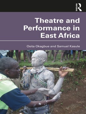 cover image of Theatre and Performance in East Africa